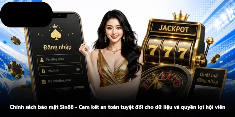 Chính Sách Bảo Mật Sin88 - Cam Kết An Toàn Tuyệt Đối Cho Dữ Liệu Và Quyền Lợi Hội Viên