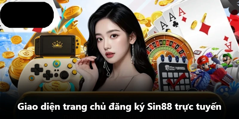 Giao diện trang chủ đăng ký Sin88 trực tuyến Giao diện trang chủ đăng ký Sin88 trực tuyến