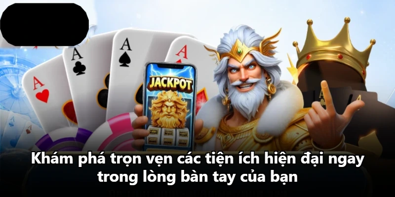 Khám phá trọn vẹn các tiện ích hiện đại ngay trong lòng bàn tay của bạn Khám phá trọn vẹn các tiện ích hiện đại ngay trong lòng bàn tay của bạn